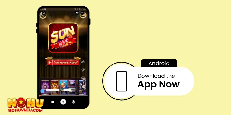 Hướng dẫn tải Sunwin cho Android