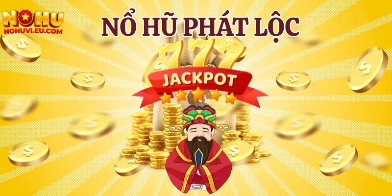 nổ hũ Phát Lộc